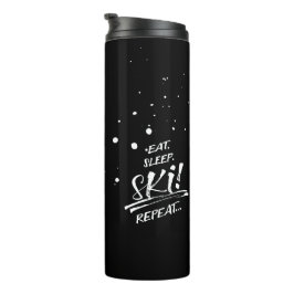 Eat Sleep Ski Repeat Thermal Tumbler Thermosbeker