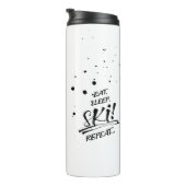 Eat Sleep Ski Repeat Thermal Tumbler Thermosbeker (Geroteerd rechts)