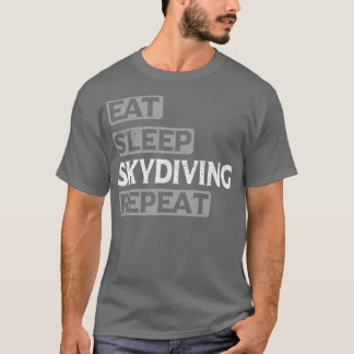 Eat Sleep Skydiving Herhaal Adventures Parachuting T-shirt
