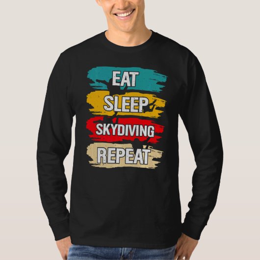 Eat Sleep Skydiving Herhalen T-shirt (Voorkant)
