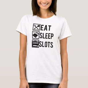 Eat Sleep Slots grappige shirten T-shirt
