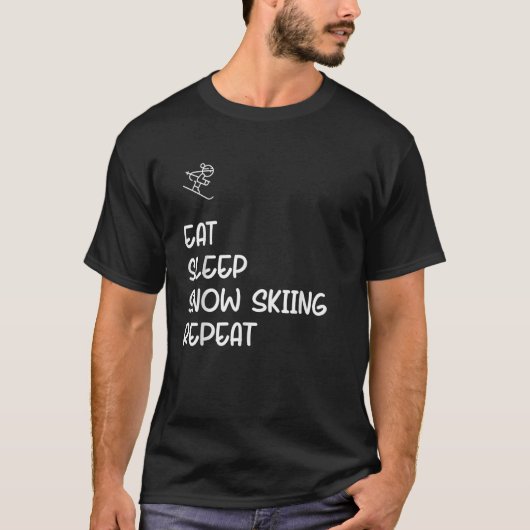 Eat Sleep Snow Skiing Herhalen T-shirt (Voorkant)
