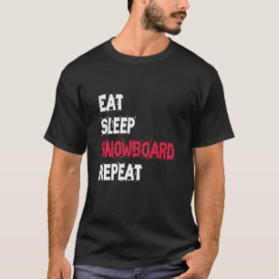 Eat Sleep Snowboard Herhalen Ride Snowboard T-shirt