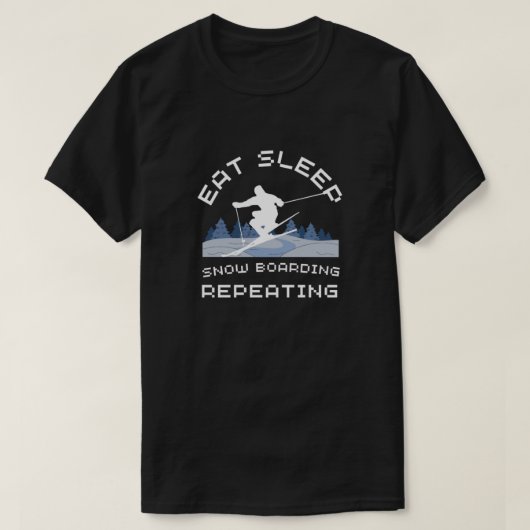 Eat Sleep Snowboarding Herhaling T-shirt (Design voorkant)