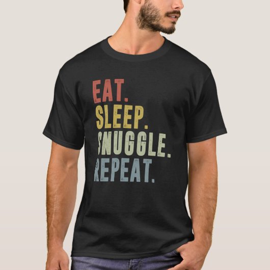 Eat Sleep Snuggle Repeat Snuggling T-shirt (Voorkant)