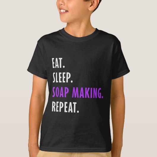Eat Sleep Soap Making Repeat - Crafters Soapmaking T-shirt (Voorkant)