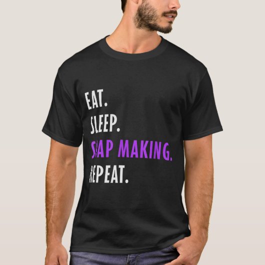 Eat Sleep Soap Making Repeat - Crafters Soapmaking T-shirt (Voorkant)