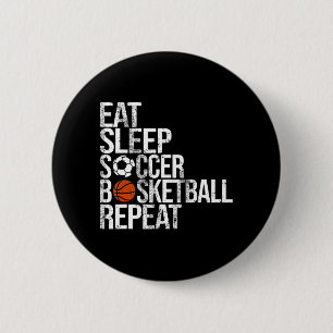 Eat Sleep Soccer Basketball Herhaal Fun Ball Ronde Button 5,7 Cm