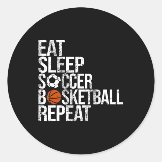 Eat Sleep Soccer Basketball Herhaal Fun Ball Ronde Sticker (Voorkant)