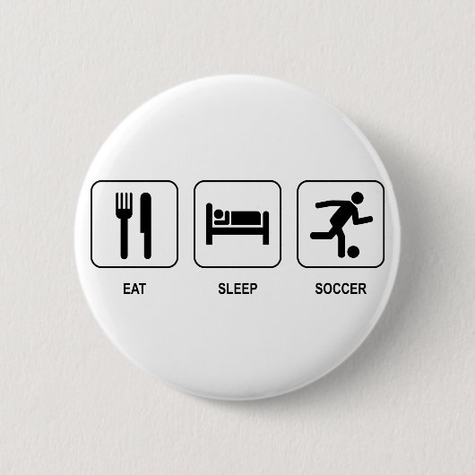 Eat Sleep Soccer Button (Voorkant)