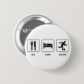 Eat Sleep Soccer Button (Voorkant /achterkant)