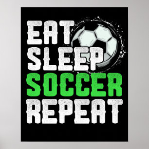 Eat Sleep Soccer Herhaal Cool Sport Player Poster