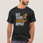 Eat Sleep Soccer Herhaal Futbol Fußball Goal Keepe T-shirt (Voorkant)