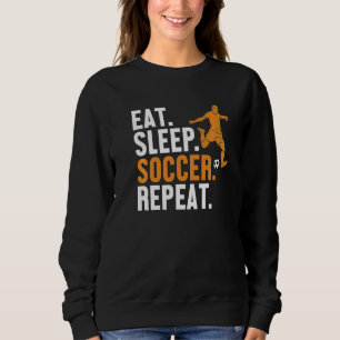 Eat Sleep Soccer Herhaal Futbol Fußball Goal Keepe Trui