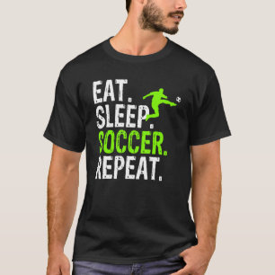 Eat Sleep Soccer Herhaal Soccer Graphic T-shirt