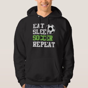 Eat Sleep Soccer Herhaal Soccer Player 1 Hoodie