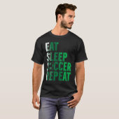 Eat Sleep Soccer Repea Soccer Player T-shirt (Voorkant volledig)