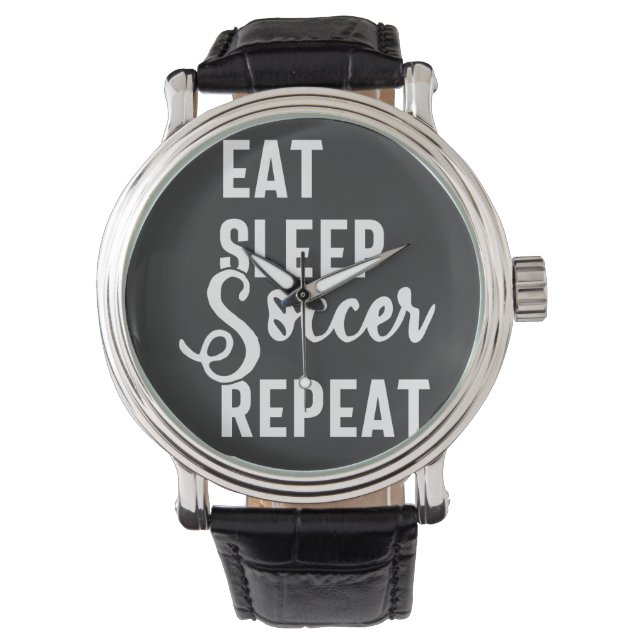 eat sleep soccer repeat horloge (Voorkant)