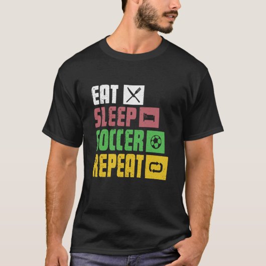 Eat Sleep Soccer Repeat  Soccer Player Coach  1 T-shirt (Voorkant)