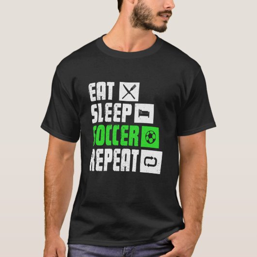 Eat Sleep Soccer Repeat  Soccer Player Coach T-shirt (Voorkant)