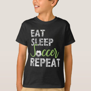 Eat Sleep Soccer Shirt Cool Sport Player herhalen