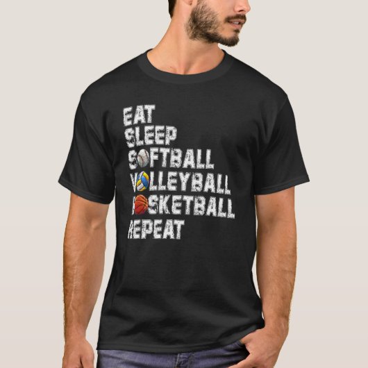 Eat Sleep Softball Volleyball Basketball Repeat Ga T-shirt (Voorkant)