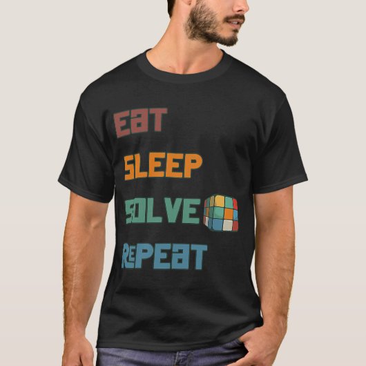 Eat Sleep Solve Herhalen Solve Cube Puzzle Fun 7 T-shirt (Voorkant)