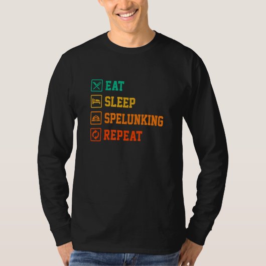 Eat Sleep Spelunking Repeat Caver Speleology Cave  T-shirt (Voorkant)