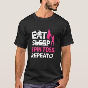 Eat Sleep Spin Toss Herhaling Color Guard T-shirt