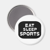 Eat Sleep Sports Magneet (Voorkant / Achterkant)