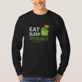 Eat Sleep Spreadsheet T-Shirt (Voorkant)
