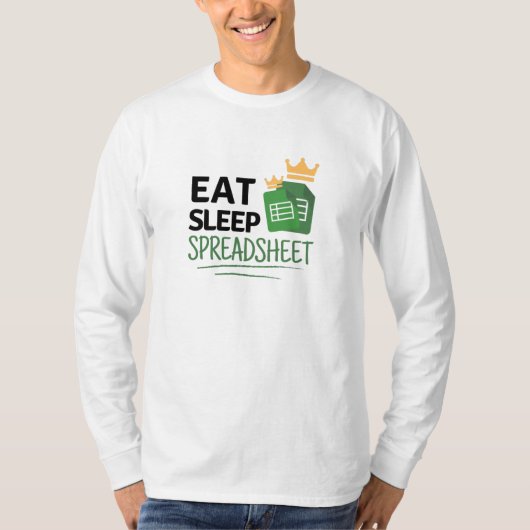 Eat Sleep Spreadsheet T-Shirt (Voorkant)