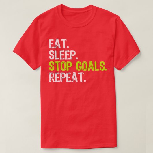 Eat Sleep Stop Goals Herhaal Funny Goalkeeper T-shirt (Design voorkant)