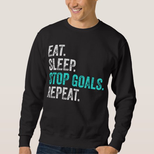 Eat Sleep Stop Goals Herhaal: Goalkeeper Cft Trui (Voorkant)