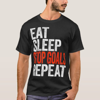 Eat Sleep Stop Goals Herhaal Goalkeeper Gift T-shirt