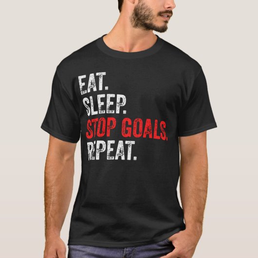 Eat Sleep Stop Goals Herhaal - Goalkeeper T-shirt (Voorkant)
