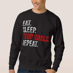 Eat Sleep Stop Goals Herhaal - Goalkeeper Trui