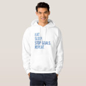 Eat Sleep Stop Goals Herhaal Hoodie (Voorkant volledig)