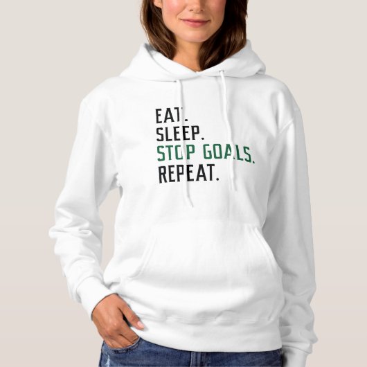 Eat Sleep Stop Goals Herhaal Hoodie (Voorkant)