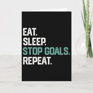 Eat Sleep Stop Goals Repeat Goalie Soccer Hockey K Kaart