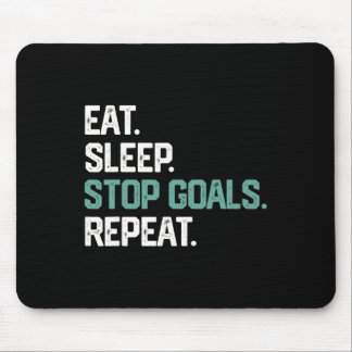 Eat Sleep Stop Goals Repeat Goalie Soccer Hockey K Muismat