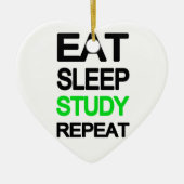 Eat sleep studie herhalen keramisch ornament (Voorkant)