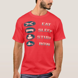 Eat Sleep Study Row 3 T-shirt