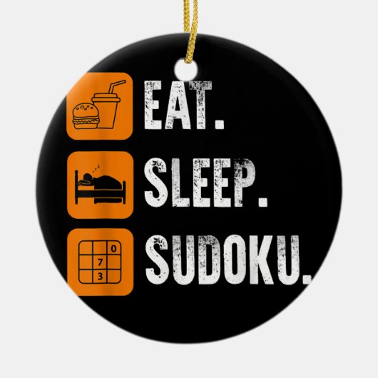 Eat Sleep Sudoku Herhaal aantal plaatjesspellen Keramisch Ornament (Voorkant)
