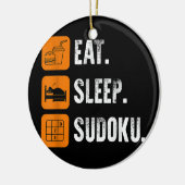 Eat Sleep Sudoku Herhaal aantal plaatjesspellen Keramisch Ornament (Links)