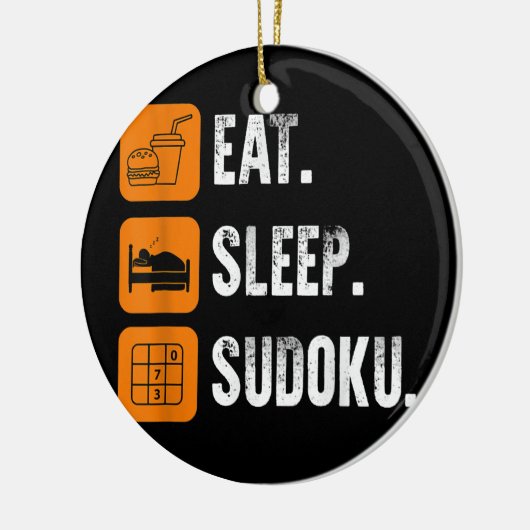 Eat Sleep Sudoku Herhaal aantal plaatjesspellen Keramisch Ornament (Links)
