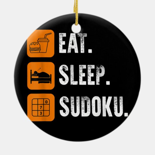 Eat Sleep Sudoku Herhaal aantal plaatjesspellen Keramisch Ornament (Achterkant)