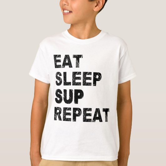 Eat Sleep Sup Herhalen T-shirt (Voorkant)