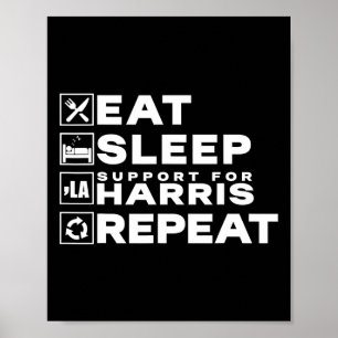 Eat Sleep Support Harris Herhaal Kamala Harris 202 Poster