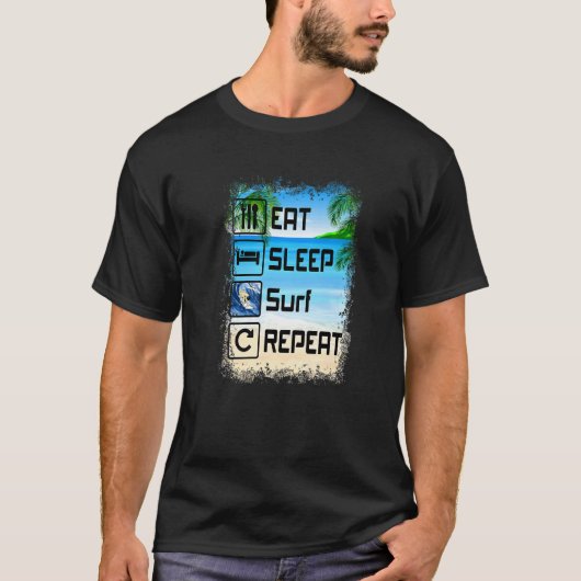 Eat Sleep Surf Herhaal Funny Beach Surfer T-shirt (Voorkant)